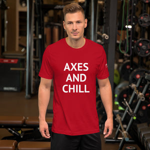 AXES AND CHILL Short-Sleeve Unisex T-Shirt
