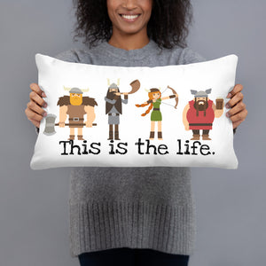 Viking, "This is the Life." Throw Pillow